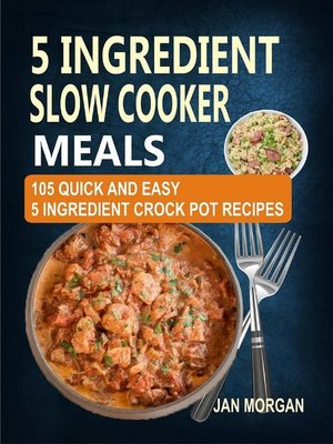 cover image of 5 Ingredient Slow Cooker Meals